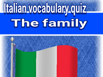 ITALIAN VOCABULARY QUIZ - THE FAMILY