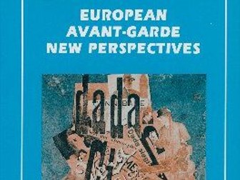 European Avant-Grade: New Perspectives (Avant Garde Critical Studies, 15)