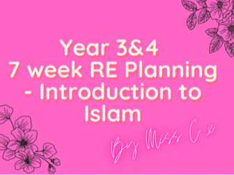 Year 3&4 7 week RE Planning on Islam