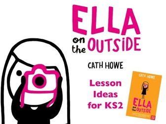 Ella on the Outside Lesson Ideas / KS2 English/Drama/PSHE