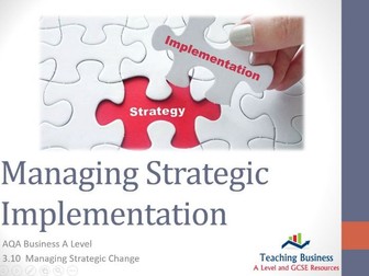 AQA Business - Managing Strategic Implementation