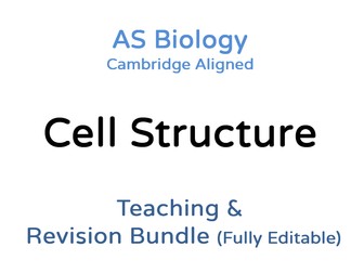AS Biology Cell Structure – Teaching & Revision Bundle: Cambridge 9700, Fully Editable PPT