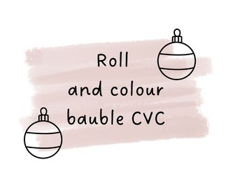 Bauble roll and colour CVC