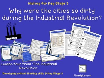 The Industrial Revolution. L4 'Why were the cities so dirty during the industrial revolution?'