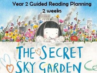 The Secret Sky Garden Guided Reading