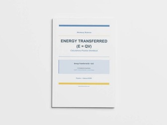 Energy Transferred E=QV - Edexcel GCSE Physics Calculation Practice Book