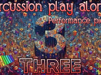 Percussion play alongs | Performance pieces - THREE