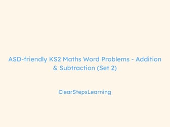 ASD-Friendly KS2 Maths: Add & Subtract (Set 2)