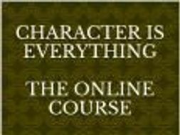 Character Is Everything: A Five Hour Self Study Course