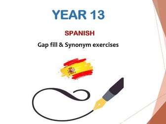 Spanish A-Level Gap fill & Synonym practise