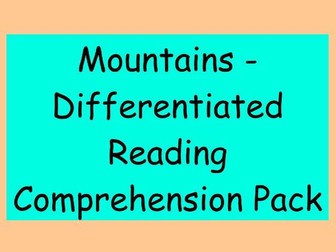 Mountains – Differentiated Reading Comprehension Pack (LKS2)