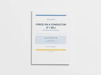 Force on a Conductor F=BIl - Edexcel GCSE Physics Calculation Practice Book