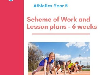 Athletics Scheme of Work for Key Stage 2 Year 5 Using Teaching Games for Understanding Model
