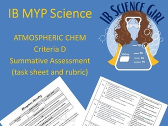 IBMYP Atmospheric Chemistry Summative Assessment Crit. D