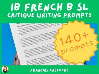 IB French B SL Writing Prompts: Critique Format | All 5 Themes | Exam Prep