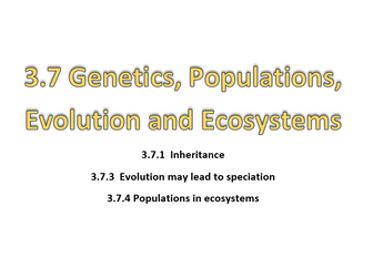 3.7 Genetics, Populations, Evolution and Ecosystems