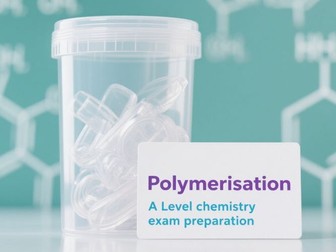 A Level Topic Question - Polymerisation