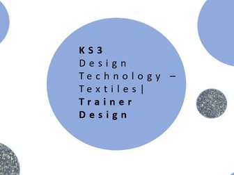 KS3 Design Technology Textiles | Trainer Design