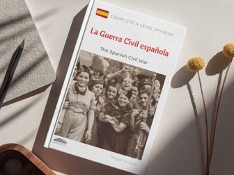 Complete A Level Spanish: La guerra civil española (The Spanish civil war)