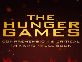Comprehension & Critical Thinking - Full Book in The Hunger Games - Literary Module