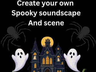 Design your own spooky soundscape and scene