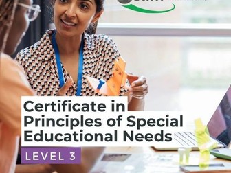 Level 3 Certificate in the Principles of Special Educational Needs Unit