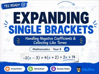 Year 8 Expanding Single Brackets Worksheet & PowerPoint | Negative Coefficients & Like Terms