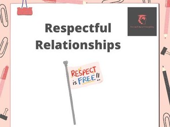 Respectful Relationships Form Time Tutorial