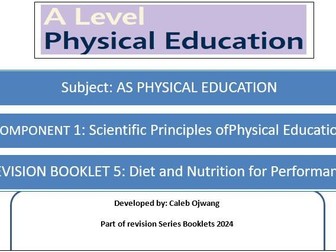 A-LEVEL PE -DIET & NUTRITION-REVISION BOOKLET-Edexcel 2024
