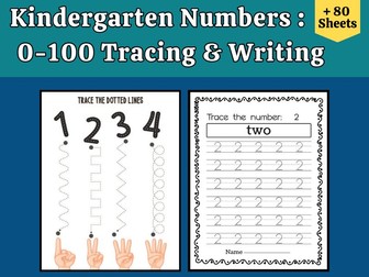 Kindergarten Numbers : 0-100 Tracing & Writing