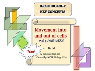 Movement into and out of cells : IGCSE Biology WS & answers