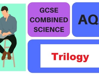 AQA GCSE Combined Science Trilogy Key Idea Sheets