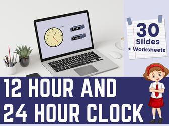 12 Hour and  24 Hour Clock Interactive Lesson for Year 3 to Year 4