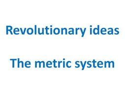 History of the metric system | Teaching Resources