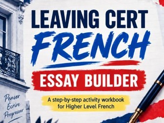 Leaving Cert Higher Level French | 25 Writing Activities (Production Écrite)