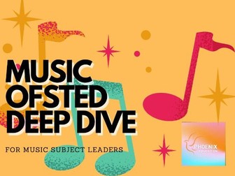 Ofsted Music Deep Dive