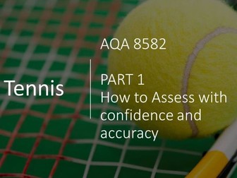 AQA GCSE Physical Education 8582 NEA1 TENNIS: Student assessment / Student Progress sheets