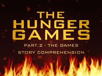 Story Comprehension: for Part 2 of The Hunger Games - Literary Module