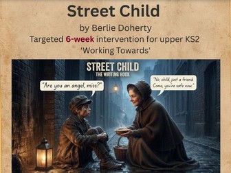 Street Child by Berlie Doherty – Complete 6-Week English Unit & Reading Framework (Upper KS2 / WTS)