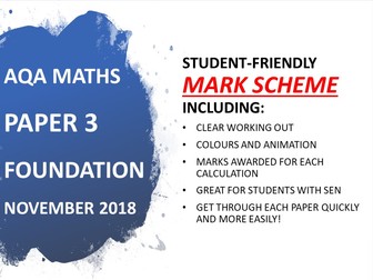 AQA NOV 2018 STUDENT FRIENDLY MARK SCHEME PAPER 3 FOUNDATION