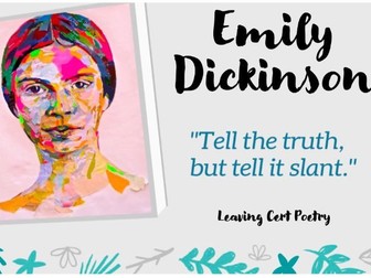 Emily Dickinson Leaving certificate English Poetry Full Powerpoint and sample essay