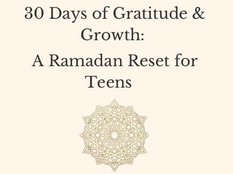 Ramadan Reflection Journal – 30-Day Gratitude & Growth PDF (Secondary Students)