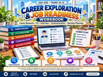 Career Exploration & Job Readiness Workbook | KS4–KS5 | 100 Pages