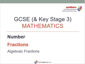 apt4Maths: PowerPoint Presentation (Lesson 13 of 13) on Fractions - ALGEBRAIC FRACTIONS