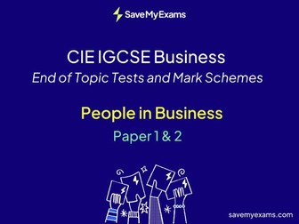 *FREE* CIE IGCSE Business People in Business Paper 1 & 2: End of Topic Test and Mark Scheme