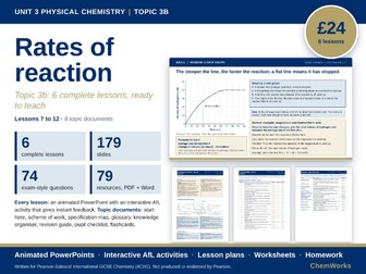 Edexcel IGCSE Chemistry Unit 3 – Physical Chemistry: Topic 3b Rates of Reaction (6 Lessons)