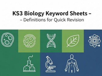 KS3 Biology Keyword Sheets – Definitions for Quick Revision