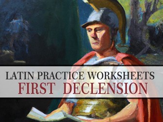 LATIN WORKSHEETS - FIRST DECLENSION