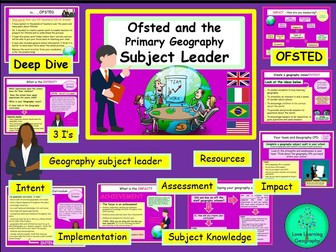 Ofsted, Deep Dives & The Primary Geography Subject Leader