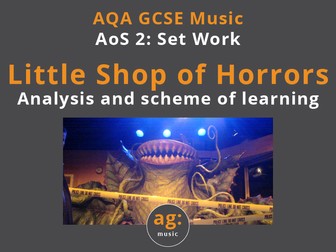 AQA GCSE Music: Little Shop of Horrors